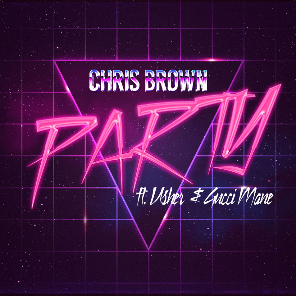 Cartula Frontal de Chris Brown - Party (Featuring Gucci Mane & Usher) (Cd Single)