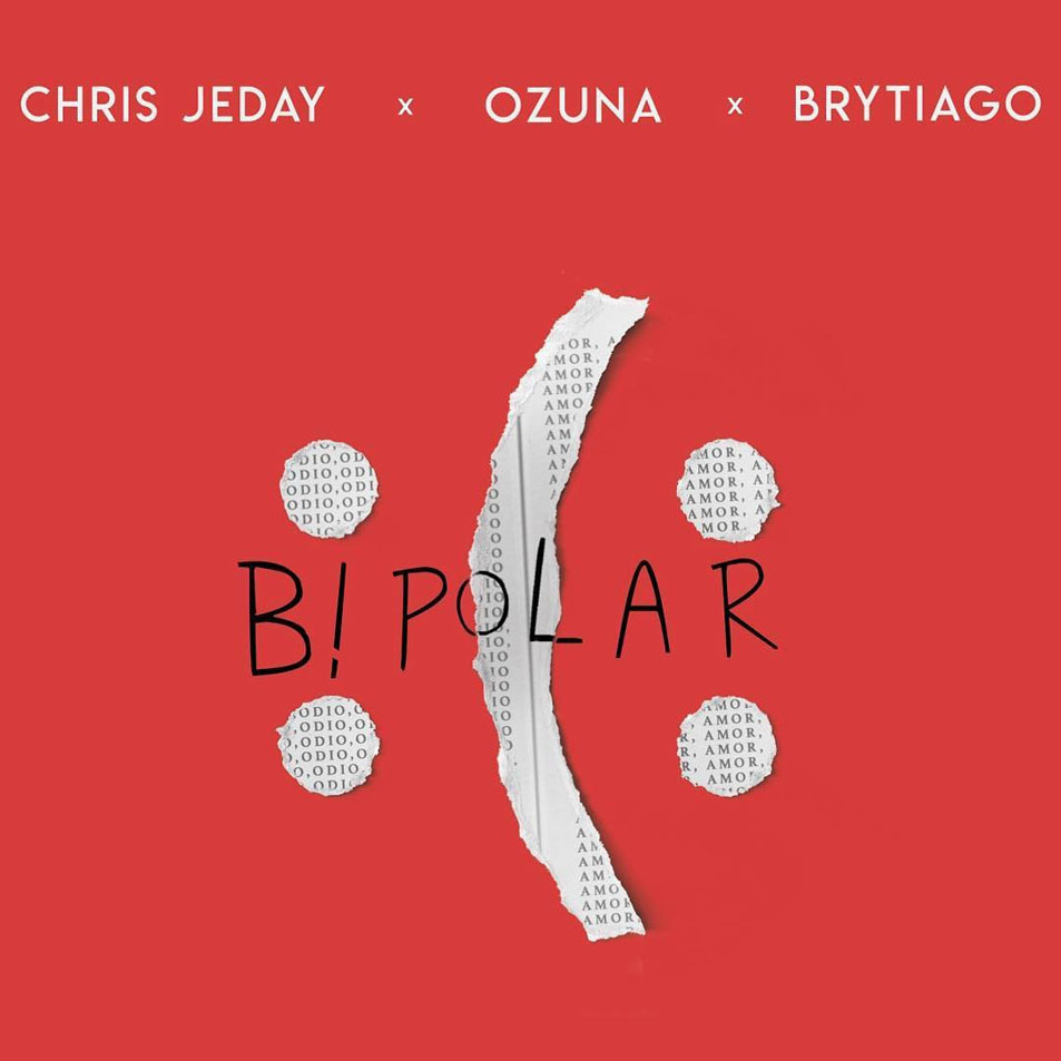 Cartula Frontal de Chris Jeday - Bipolar (Featuring Ozuna & Brytiago) (Cd Single)