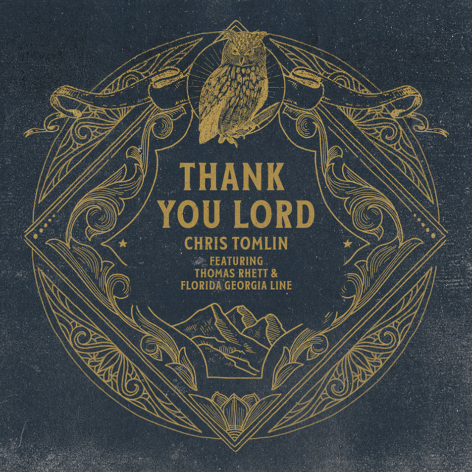 Cartula Frontal de Chris Tomlin - Thank You Lord (Featuring Thomas Rhett & Florida Georgia Line) (Cd Single)