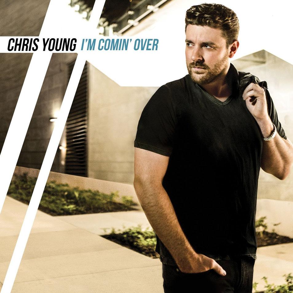 Cartula Frontal de Chris Young - I'm Comin' Over