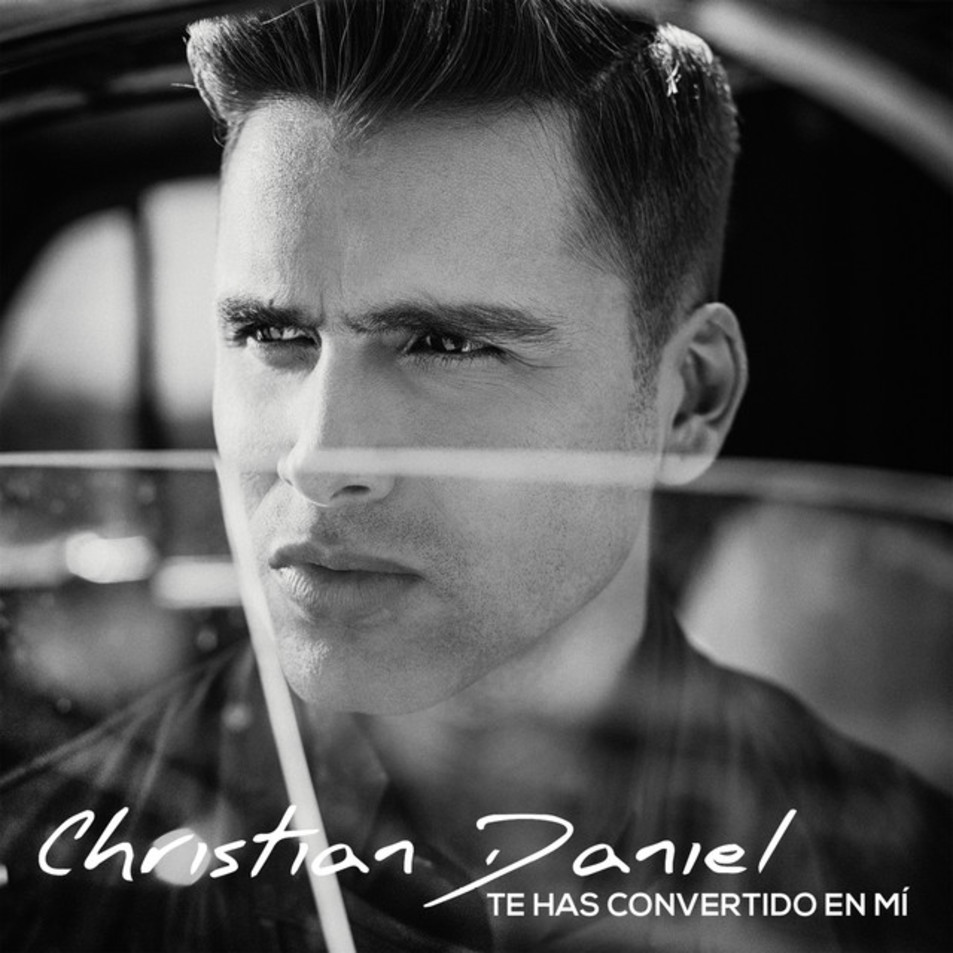 Cartula Frontal de Christian Daniel - Te Has Convertido En Mi (Cd Single)