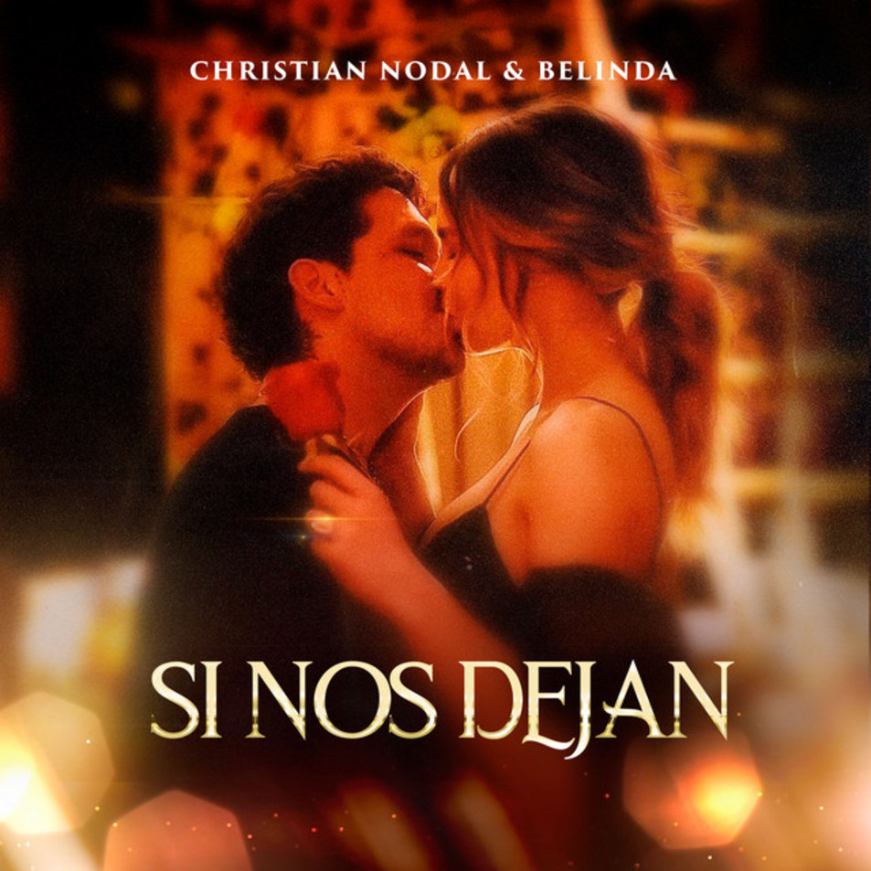 Cartula Frontal de Christian Nodal - Si Nos Dejan (Featuring Belinda) (Cd Single)