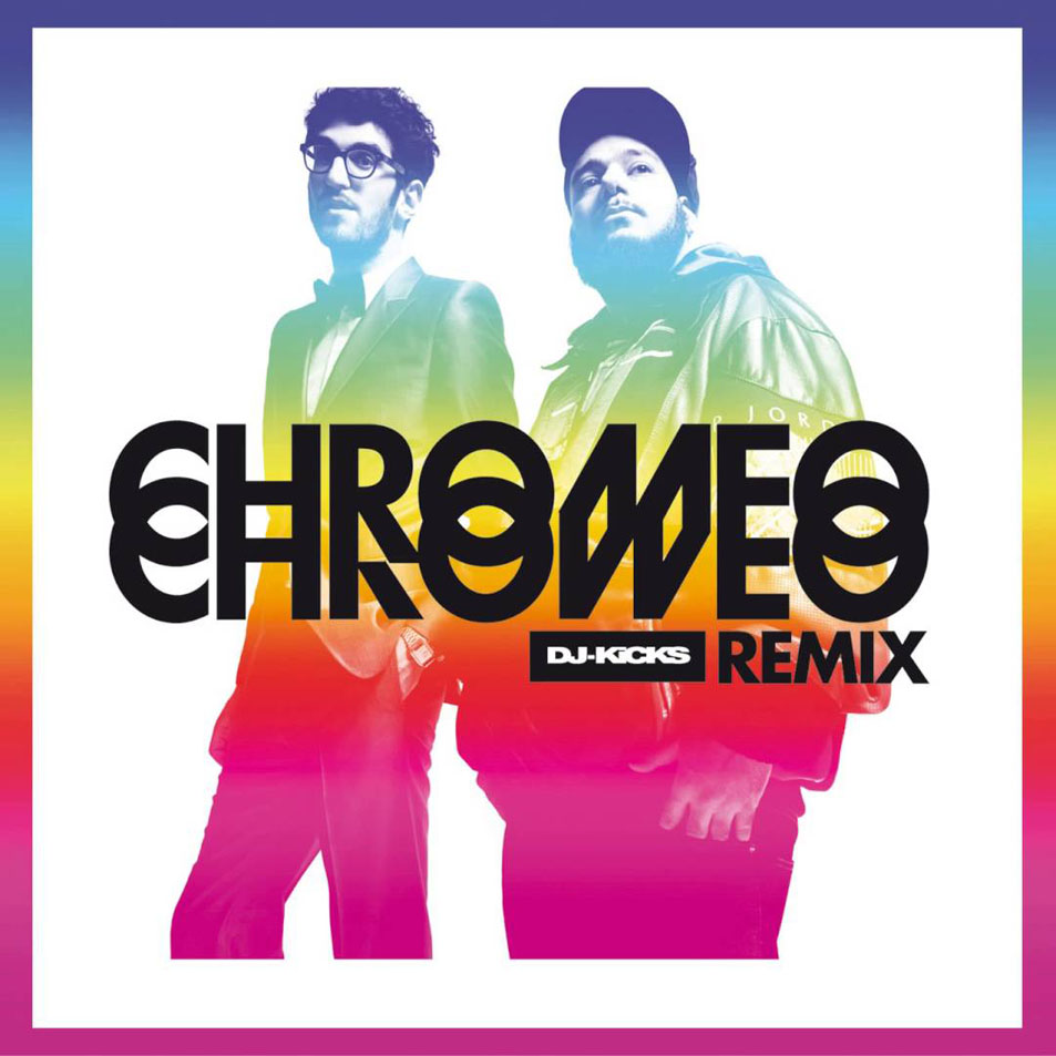 Cartula Frontal de Chromeo - Dj-Kicks: Remix