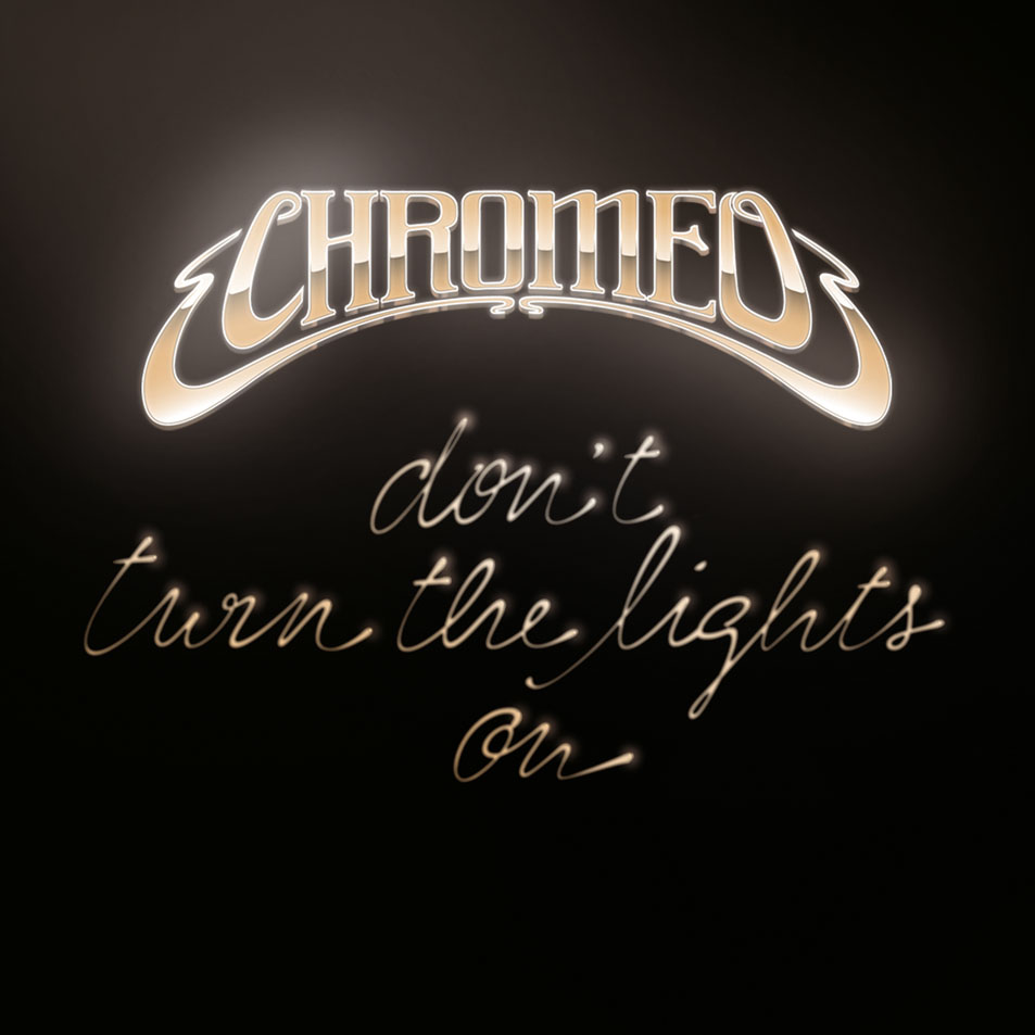 Cartula Frontal de Chromeo - Don't Turn The Lights On (Cd Single)