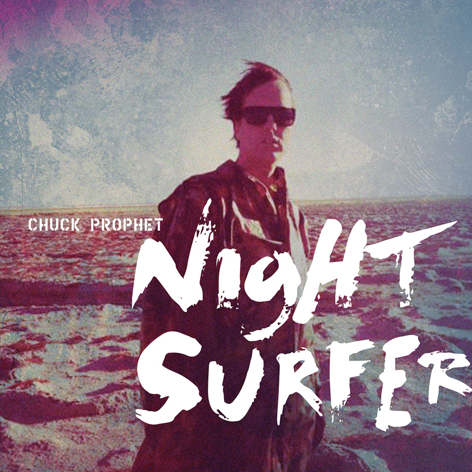 Cartula Frontal de Chuck Prophet - Night Surfer