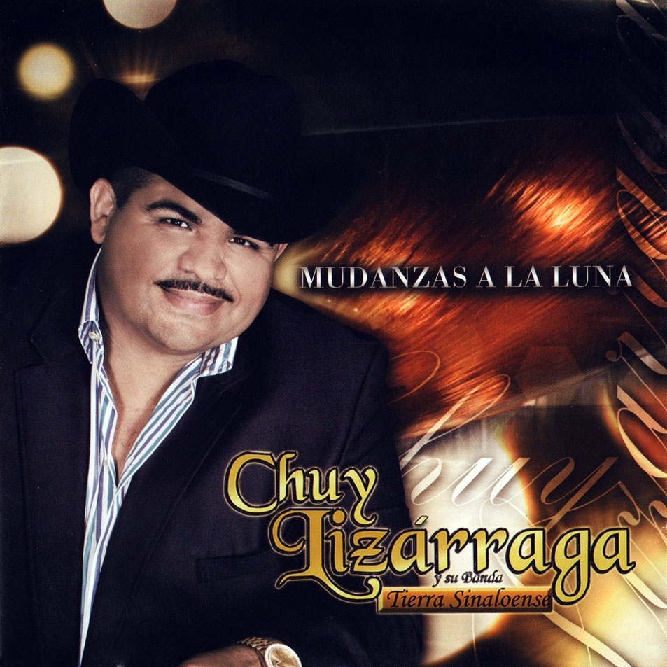 Cartula Frontal de Chuy Lizarraga Y Su Banda Tierra Sinaloense - Mudanzas A La Luna