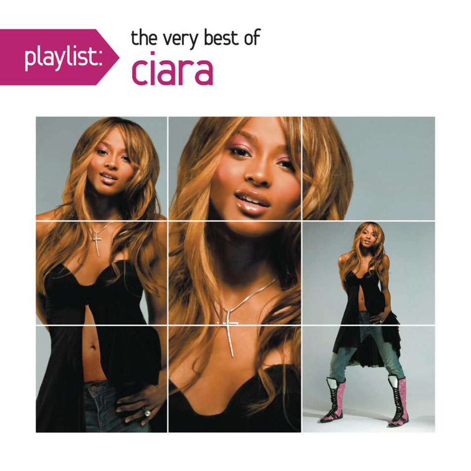 Cartula Frontal de Ciara - Playlist: The Very Best Of Ciara