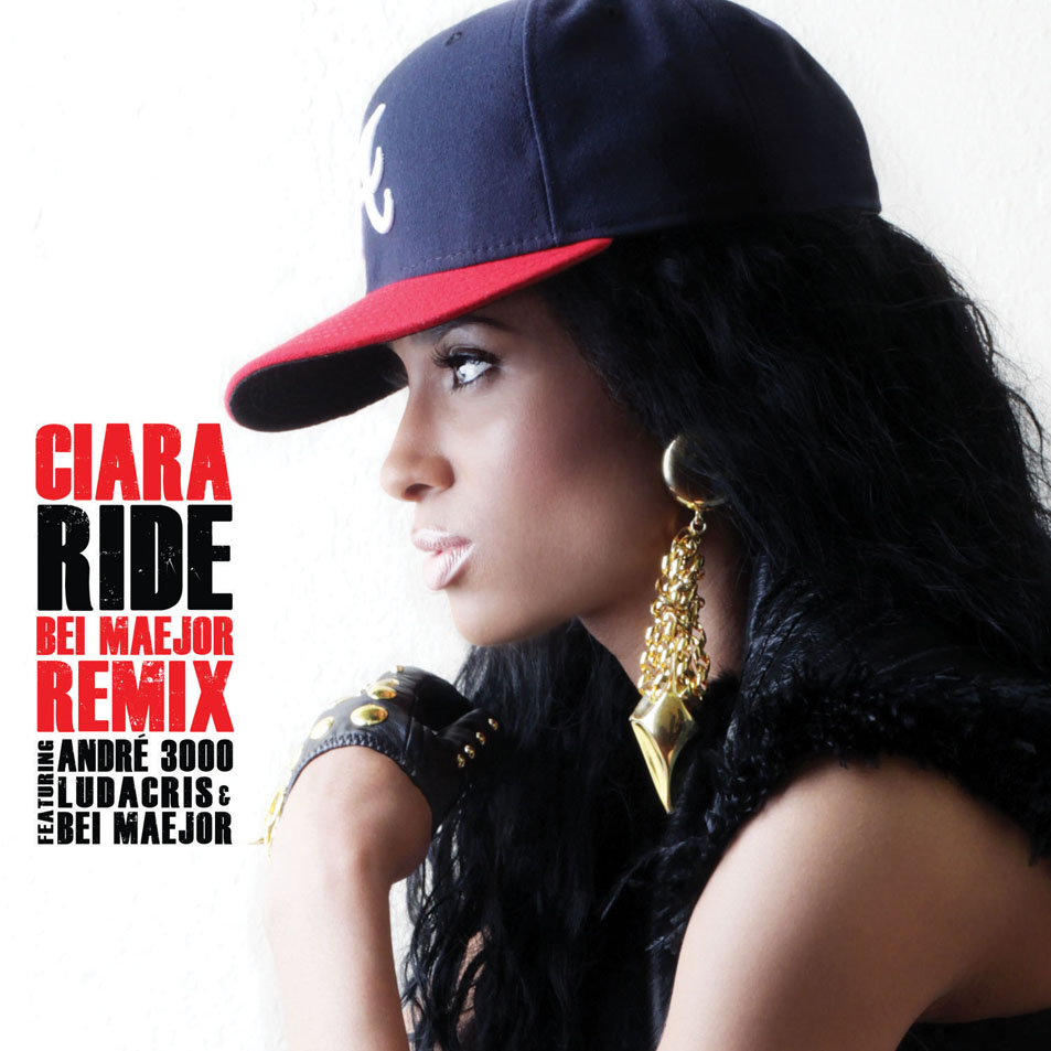Cartula Frontal de Ciara - Ride (Featuring Andre 3000, Ludacris & Bei Maejor) (Bei Maejor Remix) (Cd Single)