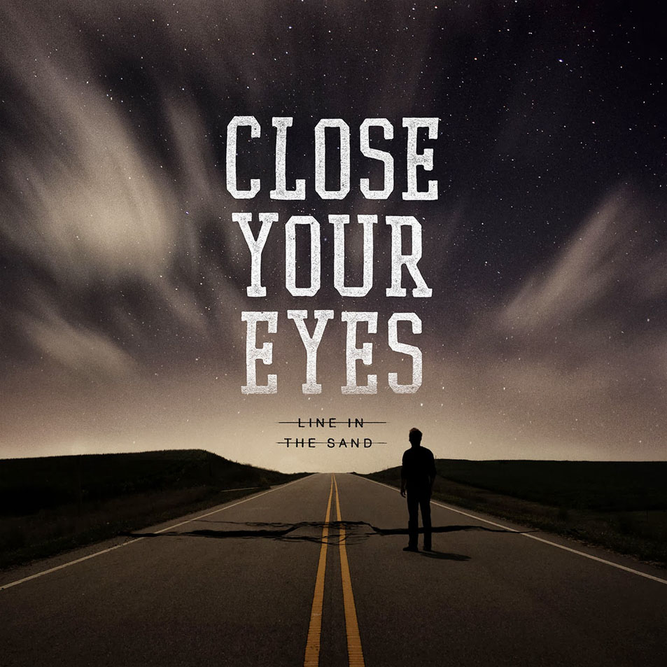 Cartula Frontal de Close Your Eyes - Line In The Sand