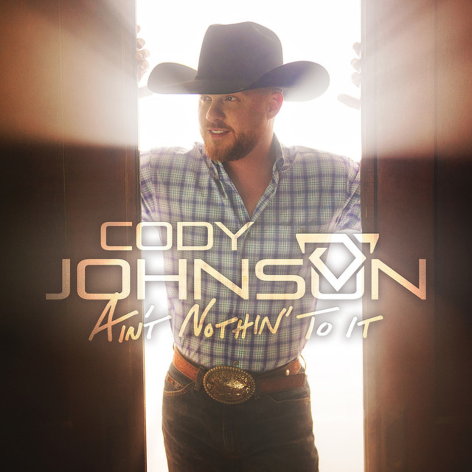 Cartula Frontal de Cody Johnson - Ain't Nothin' To It