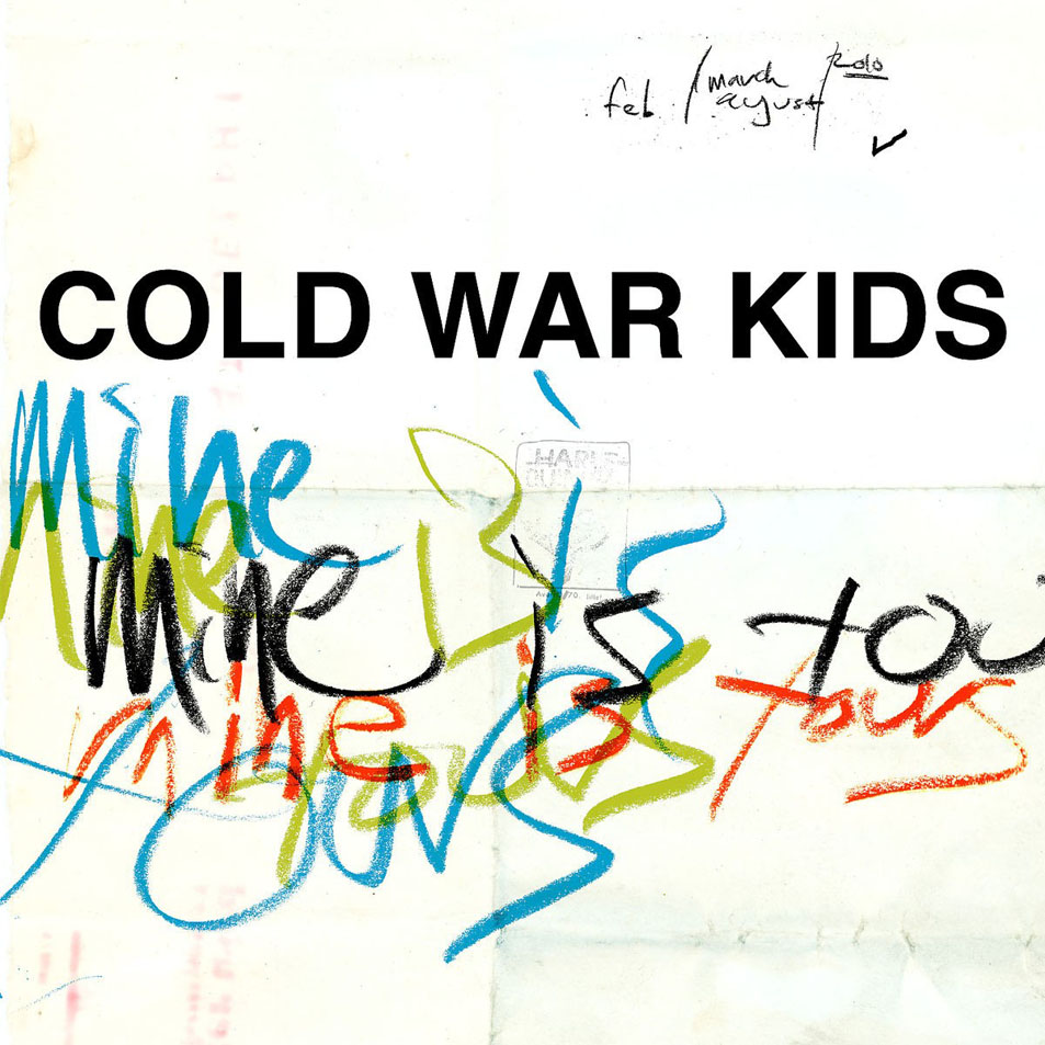 Cartula Frontal de Cold War Kids - Mine Is Yours