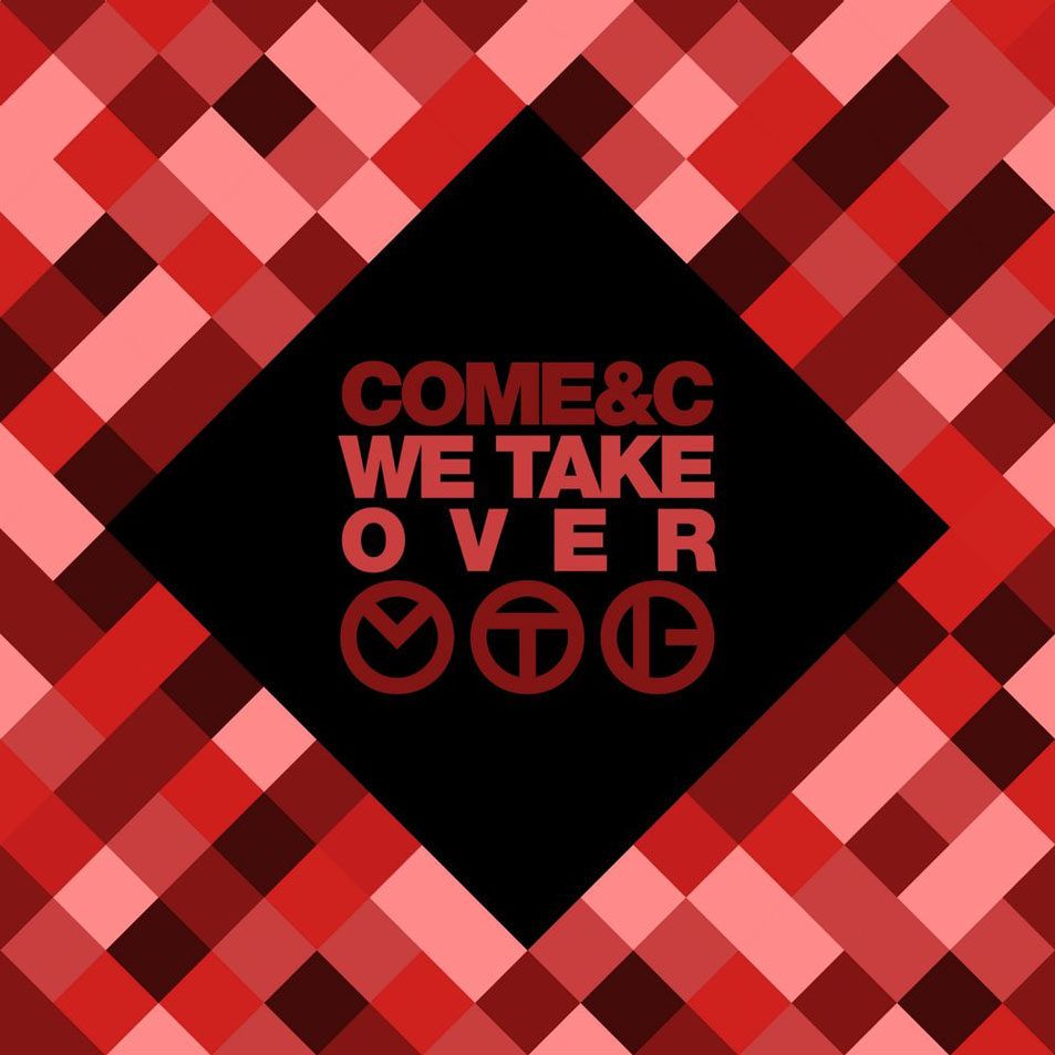 Cartula Frontal de Come & C - We Take Over (Cd Single)