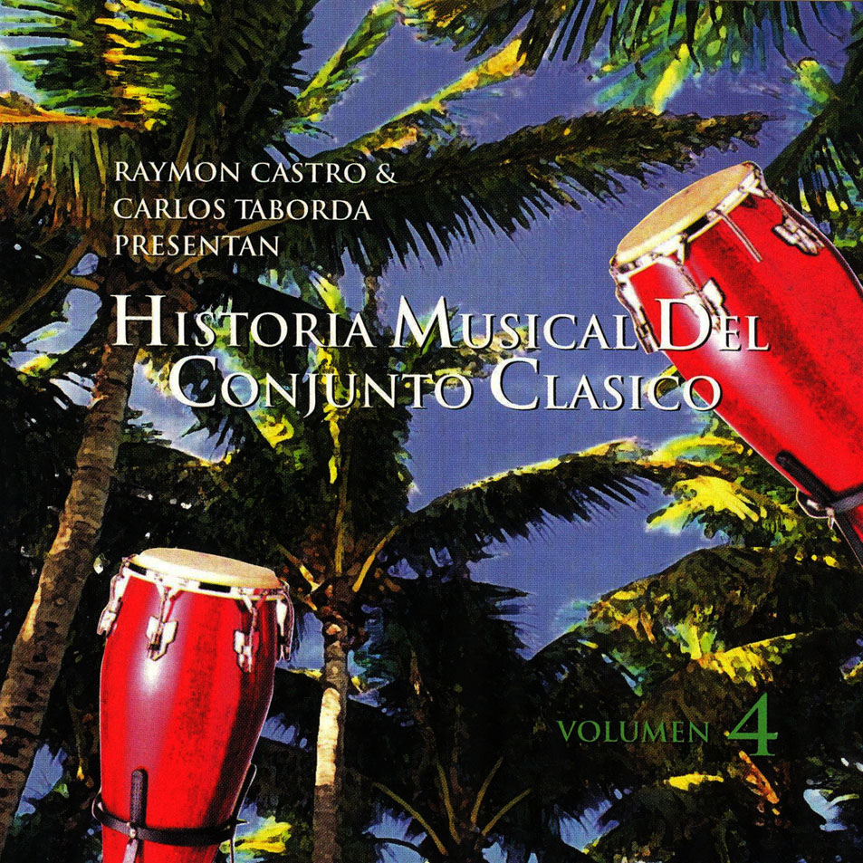 Cartula Frontal de Conjunto Clasico - Historia Musical Del Conjunto Clasico Volumen 4