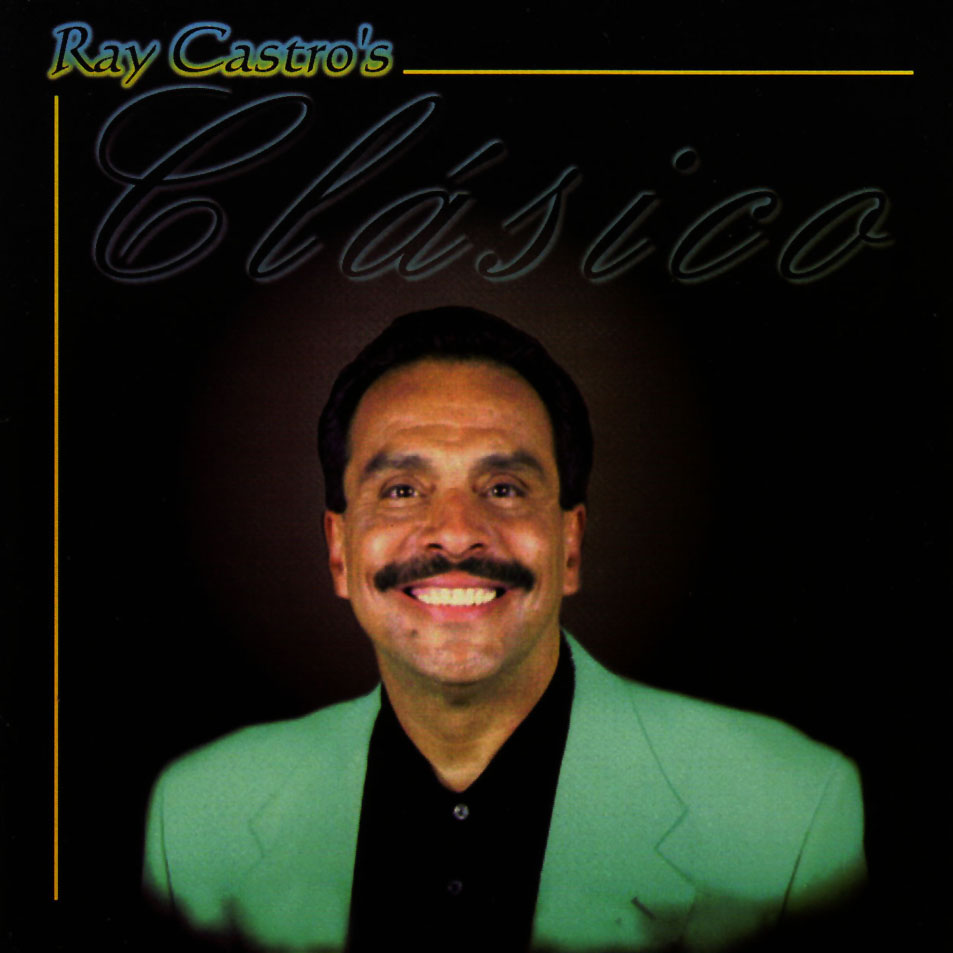 Cartula Frontal de Conjunto Clasico - Ray Castro's Clasico