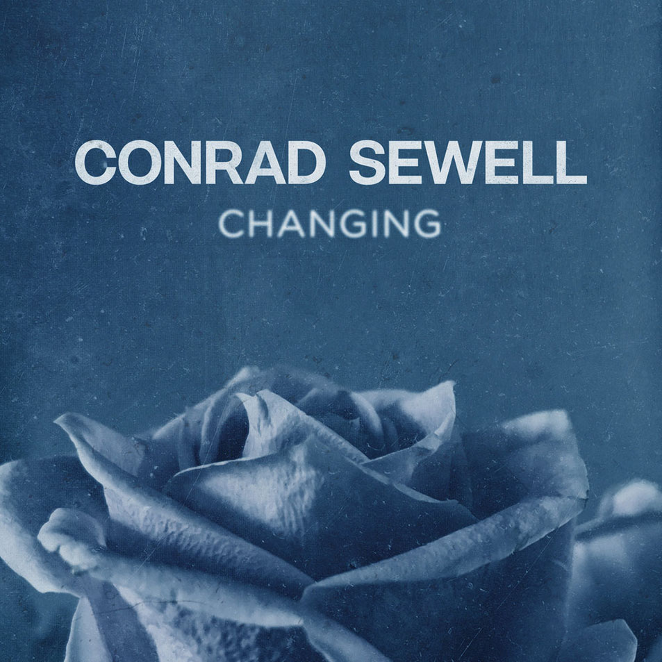 Cartula Frontal de Conrad Sewell - Changing (Cd Single)