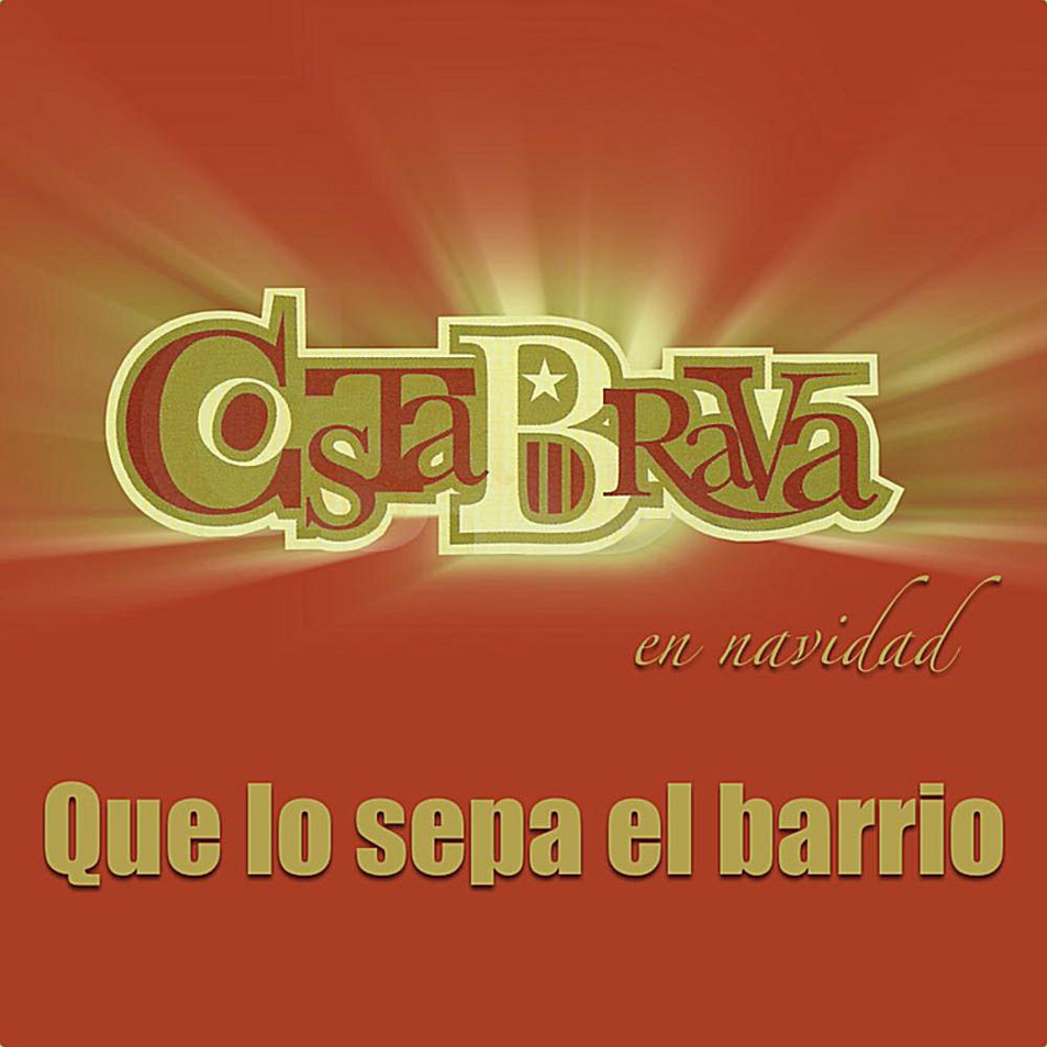 Cartula Frontal de Costa Brava - Que Lo Sepa El Barrio (Cd Single)