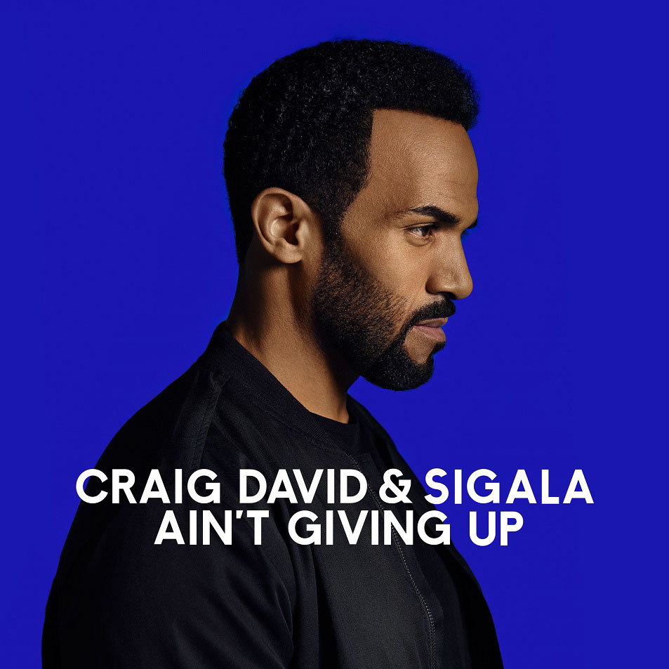 Cartula Frontal de Craig David & Sigala - Ain't Giving Up (Cd Single)