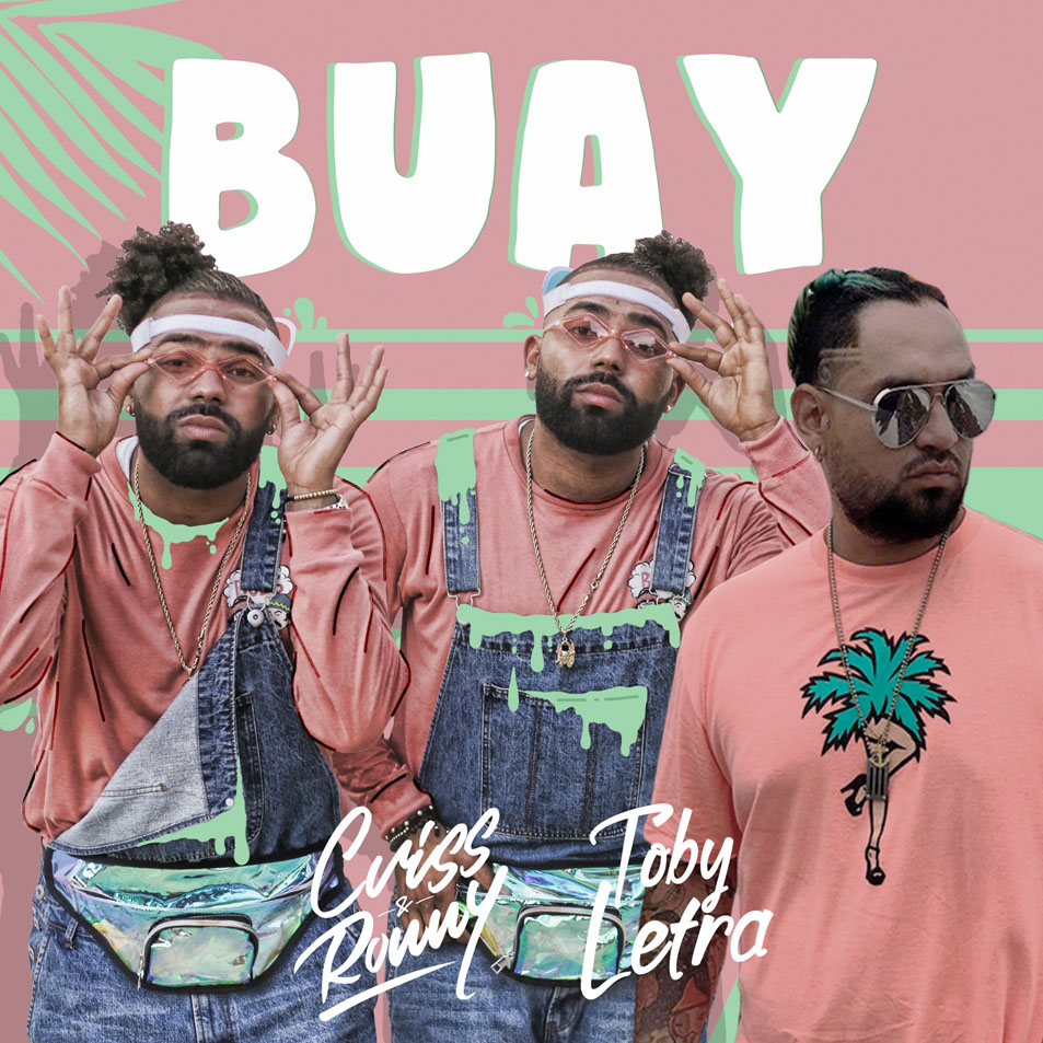 Cartula Frontal de Criss & Ronny - Buay (Featuring Toby Letra) (Cd Single)