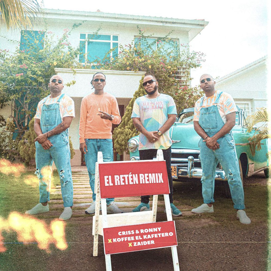 Cartula Frontal de Criss & Ronny - El Reten (Featuring Koffee El Kafetero & Zaider) (Remix) (Cd Single)