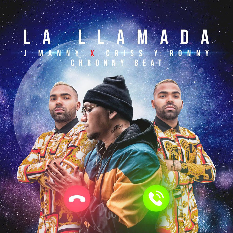 Cartula Frontal de Criss & Ronny - La Llamada (Featuring J Manny & Chronny Beat) (Cd Single)