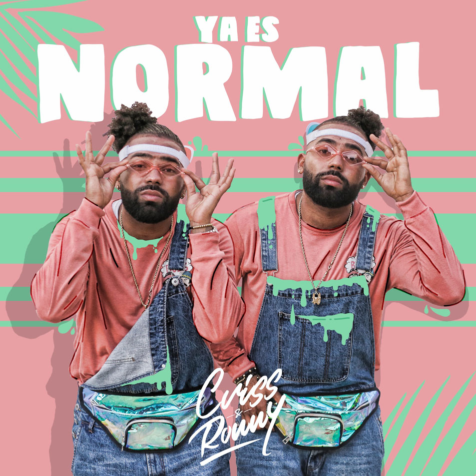 Cartula Frontal de Criss & Ronny - Ya Es Normal (Cd Single)