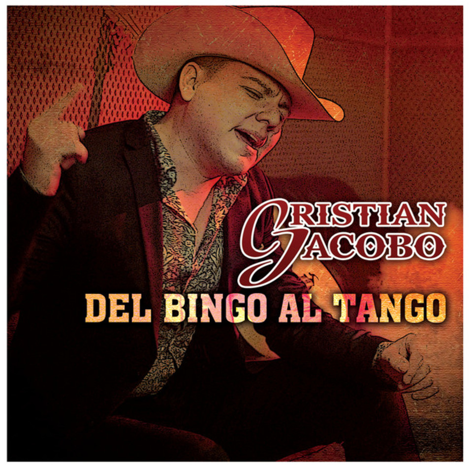 Cartula Frontal de Cristian Jacobo - Del Bingo Al Tango (Cd Single)