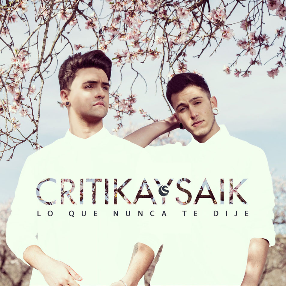 Cartula Frontal de Critika & Saik - Lo Que Nunca Te Dije