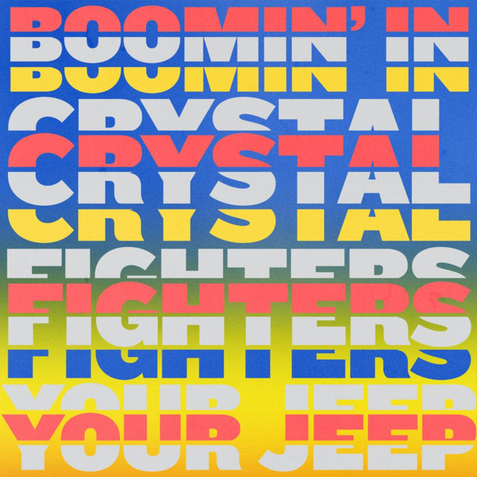 Cartula Frontal de Crystal Fighters - Boomin' In Your Jeep (Cd Single)