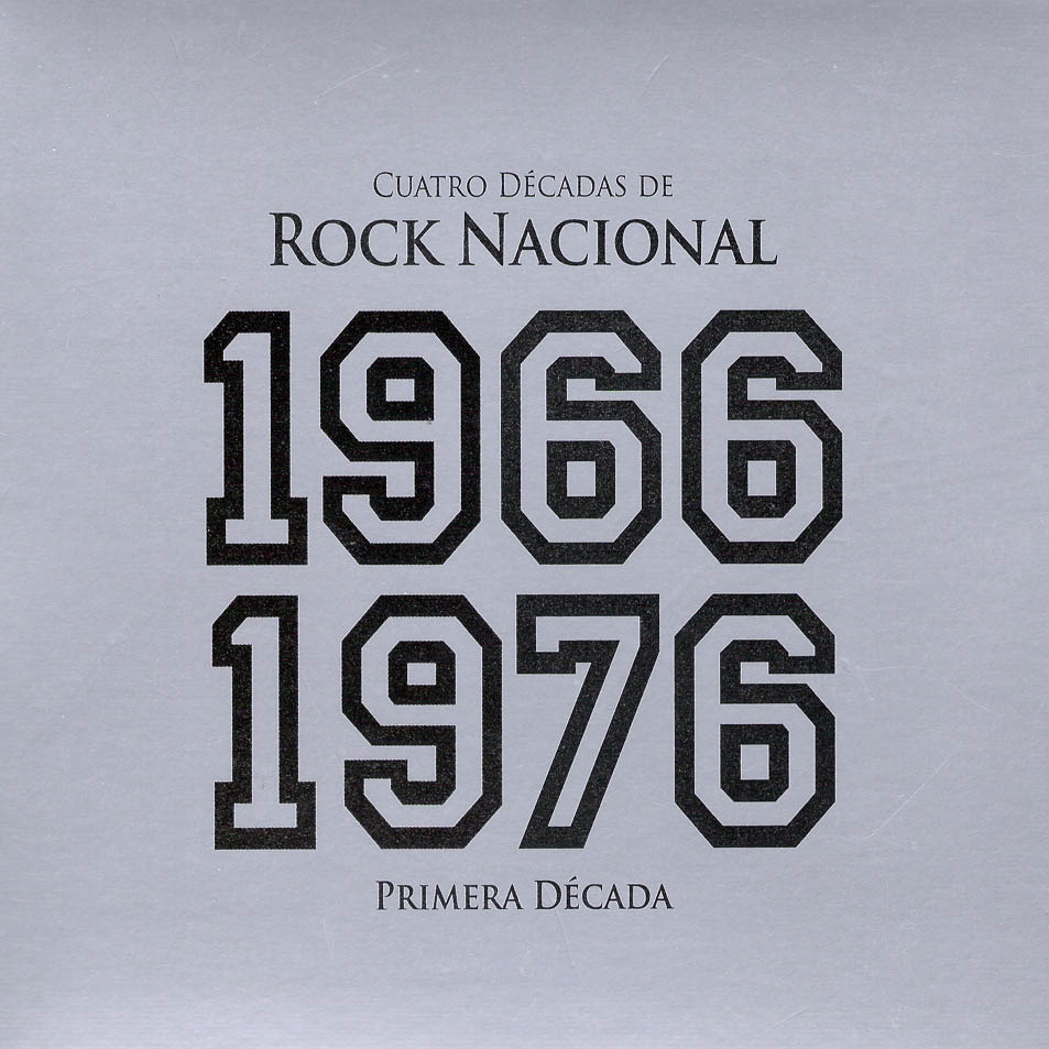 Cartula Frontal de Cuatro Decadas De Rock Nacional 1966-1976 Primera Decada
