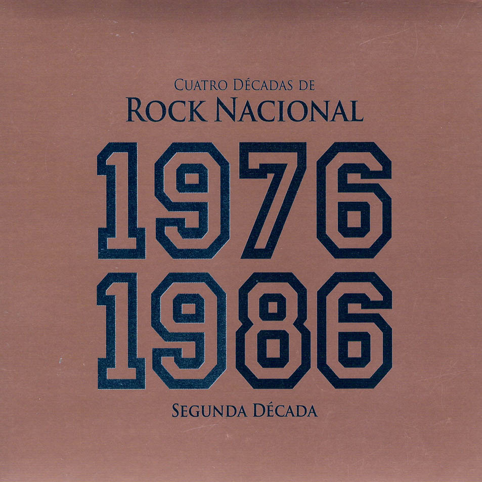 Cartula Frontal de Cuatro Decadas De Rock Nacional 1976-1986 Segunda Decada