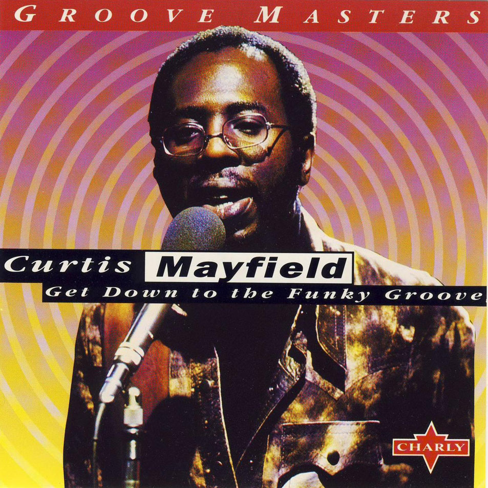 Cartula Frontal de Curtis Mayfield - Get Down To The Funky Groove