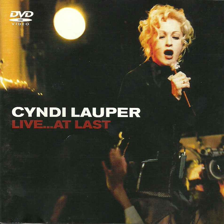 Cartula Frontal de Cyndi Lauper - Live... At Last (Dvd)