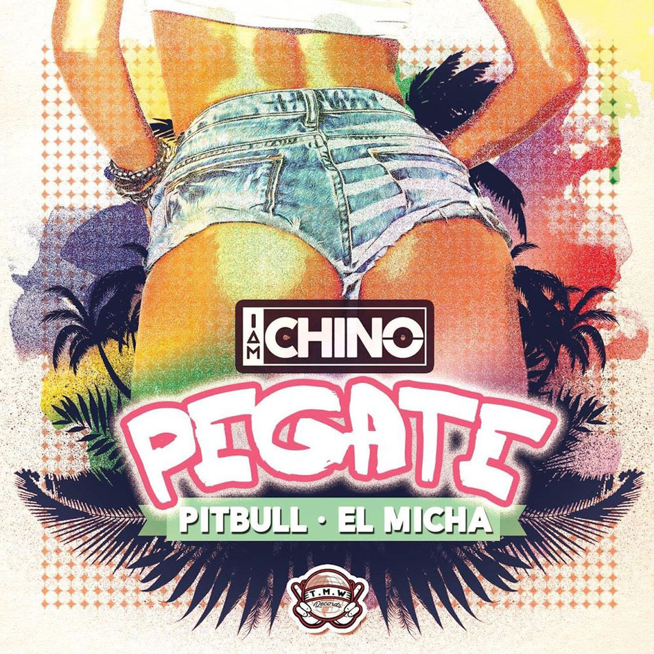 Cartula Frontal de Dj Chino - Pegate (Featuring Pitbull & El Micha) (Cd Single)