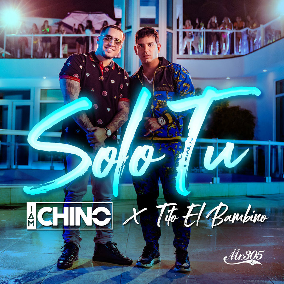 Cartula Frontal de Dj Chino - Solo Tu (Featuring Tito El Bambino) (Cd Single)