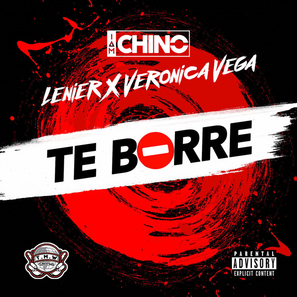 Cartula Frontal de Dj Chino - Te Borre (Featuring Lenier & Veronica Vega) (Cd Single)