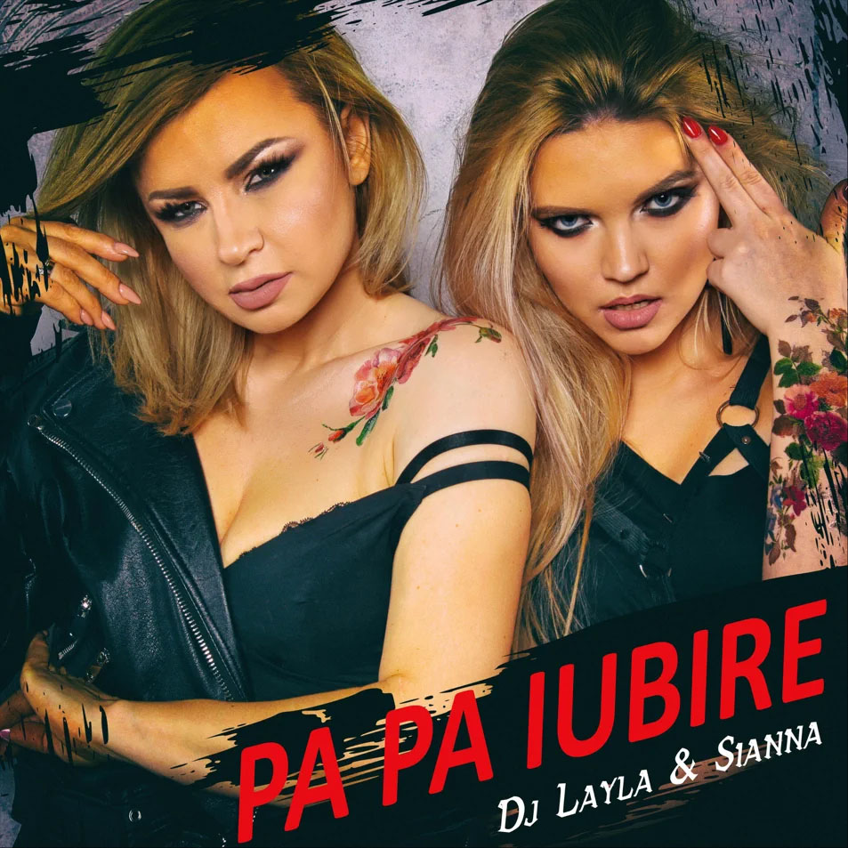 Cartula Frontal de Dj Layla & Sianna - Pa Pa Iubire (Cd Single)