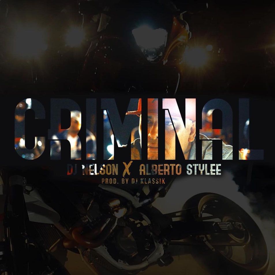 Cartula Frontal de Dj Nelson & Alberto Stylee - Criminal (Cd Single)
