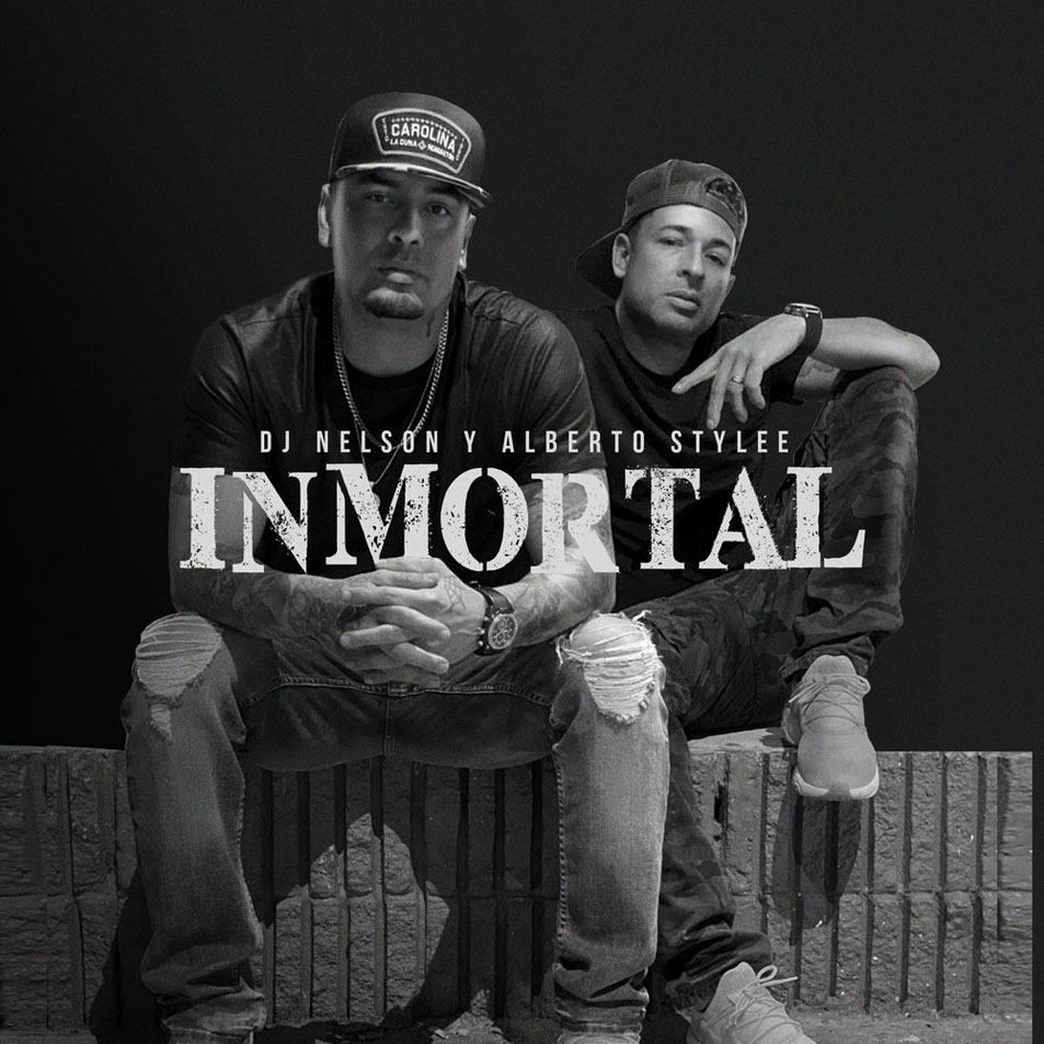 Cartula Frontal de Dj Nelson & Alberto Stylee - Inmortal