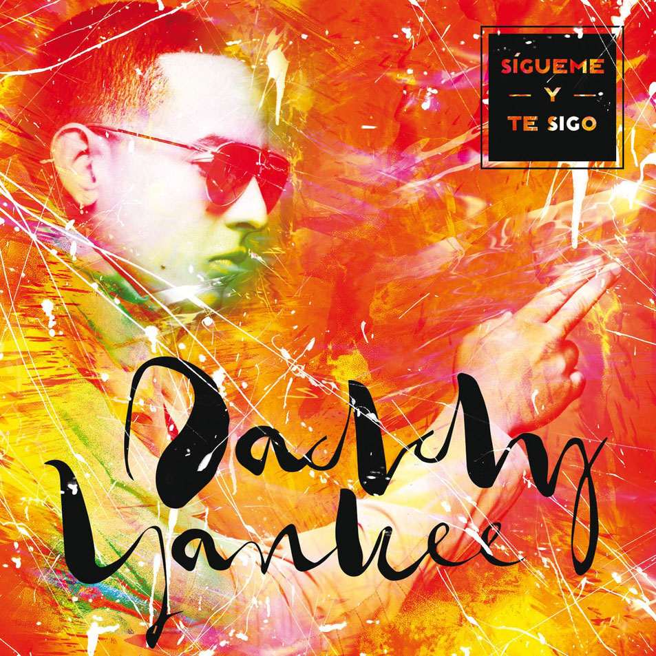 Cartula Frontal de Daddy Yankee - Sigueme Y Te Sigo (Cd Single)
