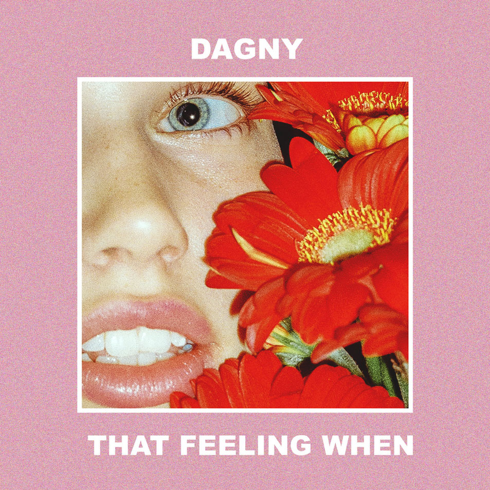 Cartula Frontal de Dagny - That Feeling When (Cd Single)