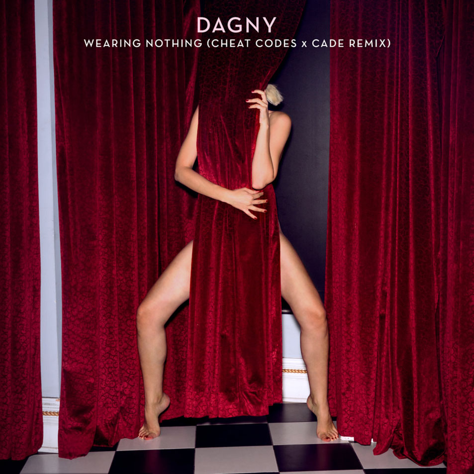 Cartula Frontal de Dagny - Wearing Nothing (Featuring Cheat Codes X Cade) (Remix) (Cd Single)