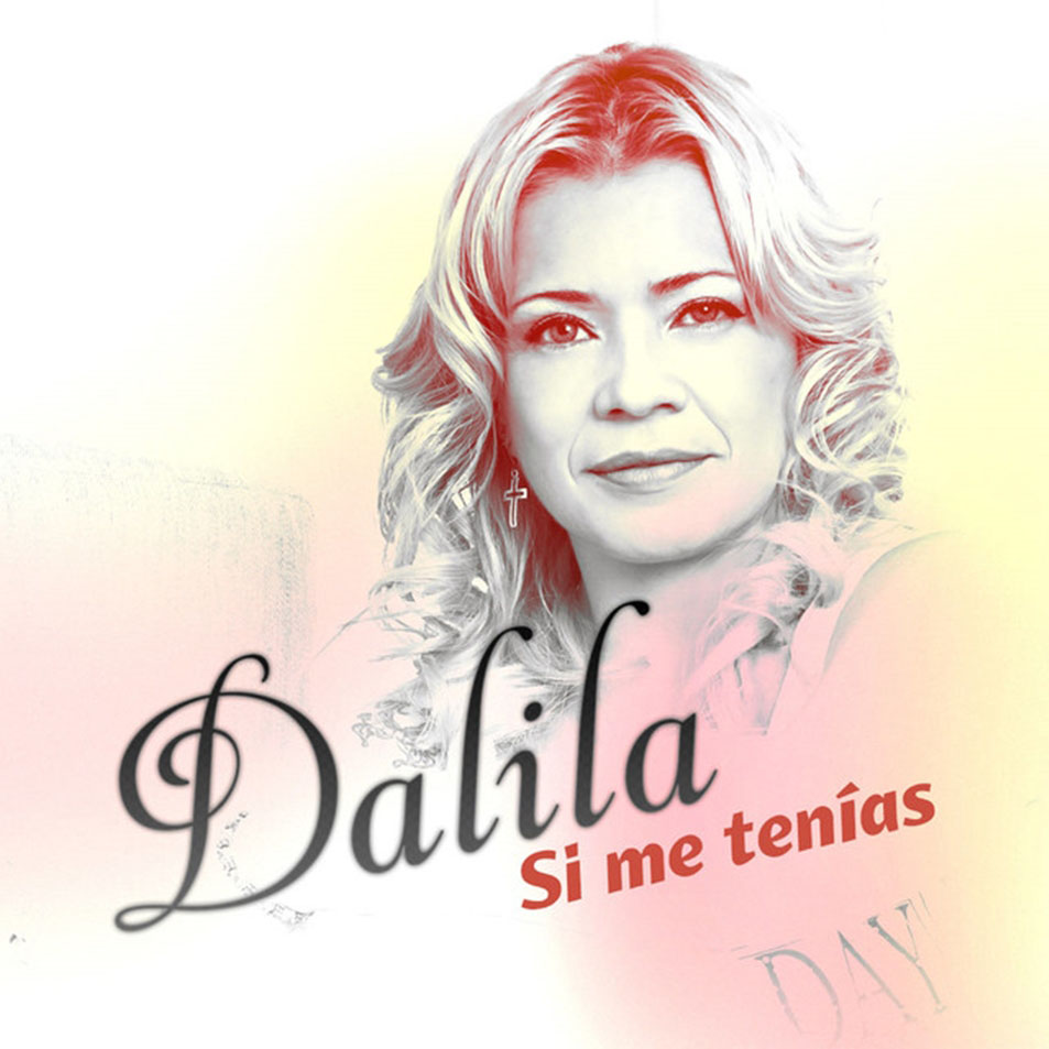 Cartula Frontal de Dalila - Si Me Tenias (Cd Single)