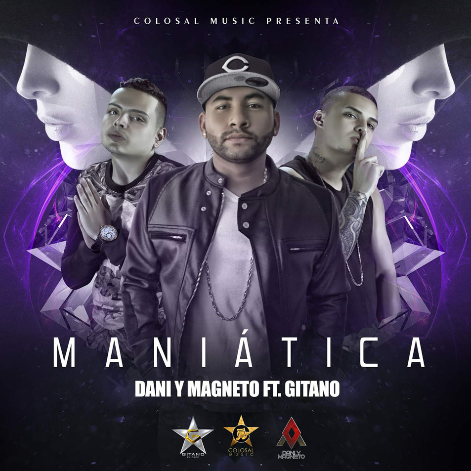 Cartula Frontal de Dani & Magneto - Maniatica (Featuring Gitano) (Cd Single)