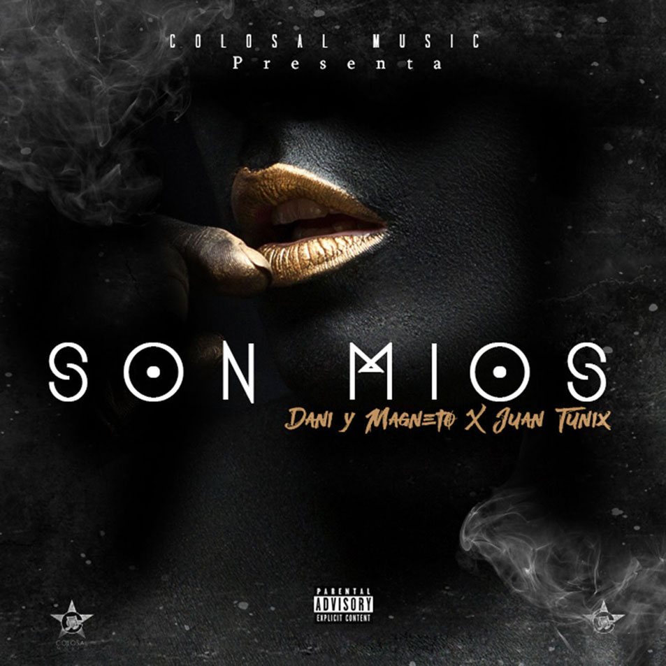 Cartula Frontal de Dani & Magneto - Son Mios (Featuring Juan Tunix) (Cd Single)
