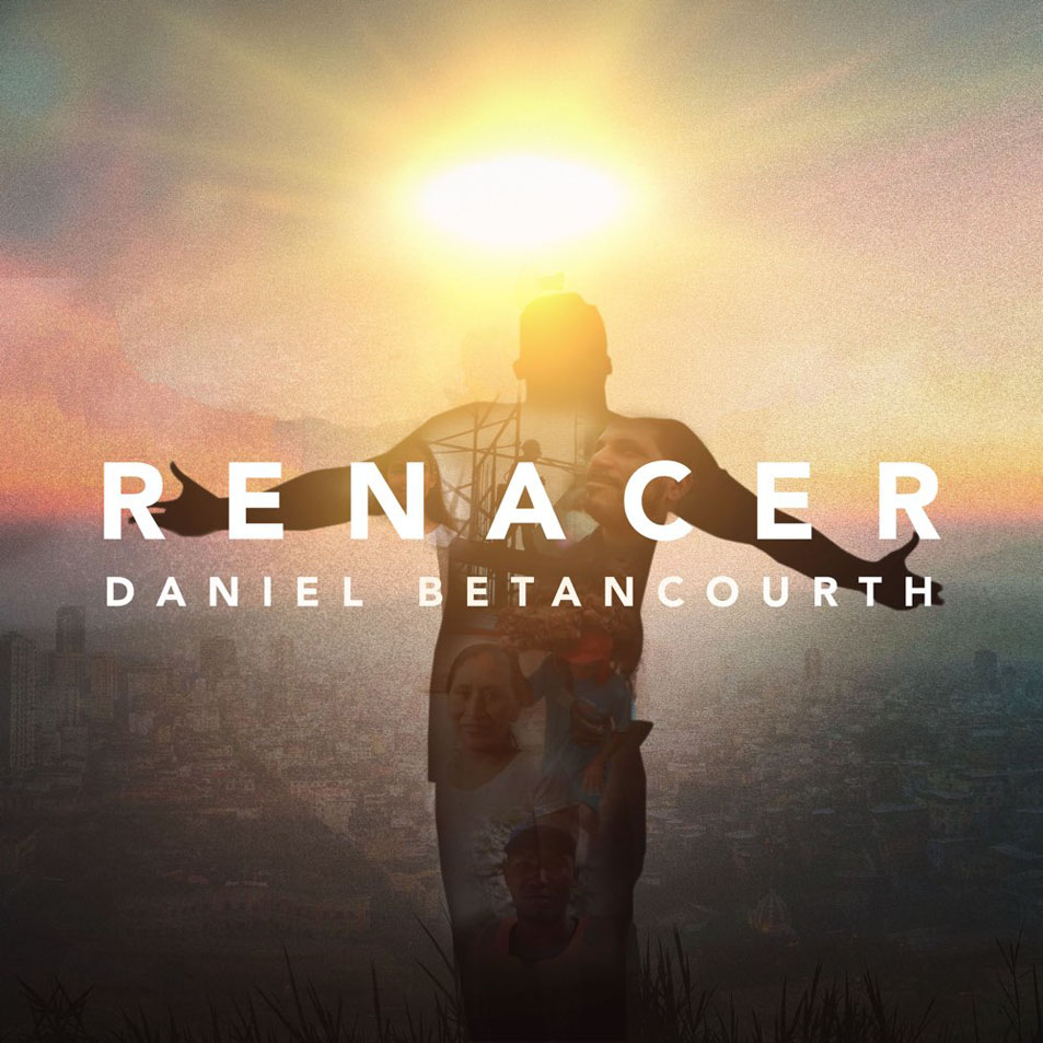 Cartula Frontal de Daniel Betancourth - Renacer (Cd Single)
