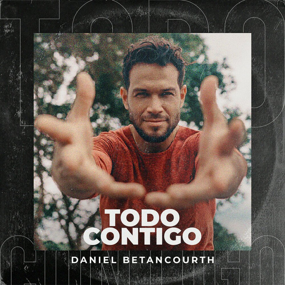 Cartula Frontal de Daniel Betancourth - Todo Contigo (Cd Single)