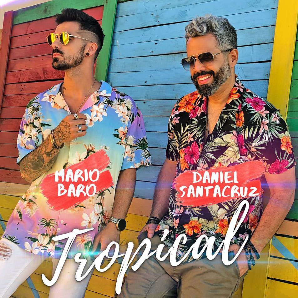 Cartula Frontal de Daniel Santacruz - Tropical (Featuring Mario Baro) (Cd Single)