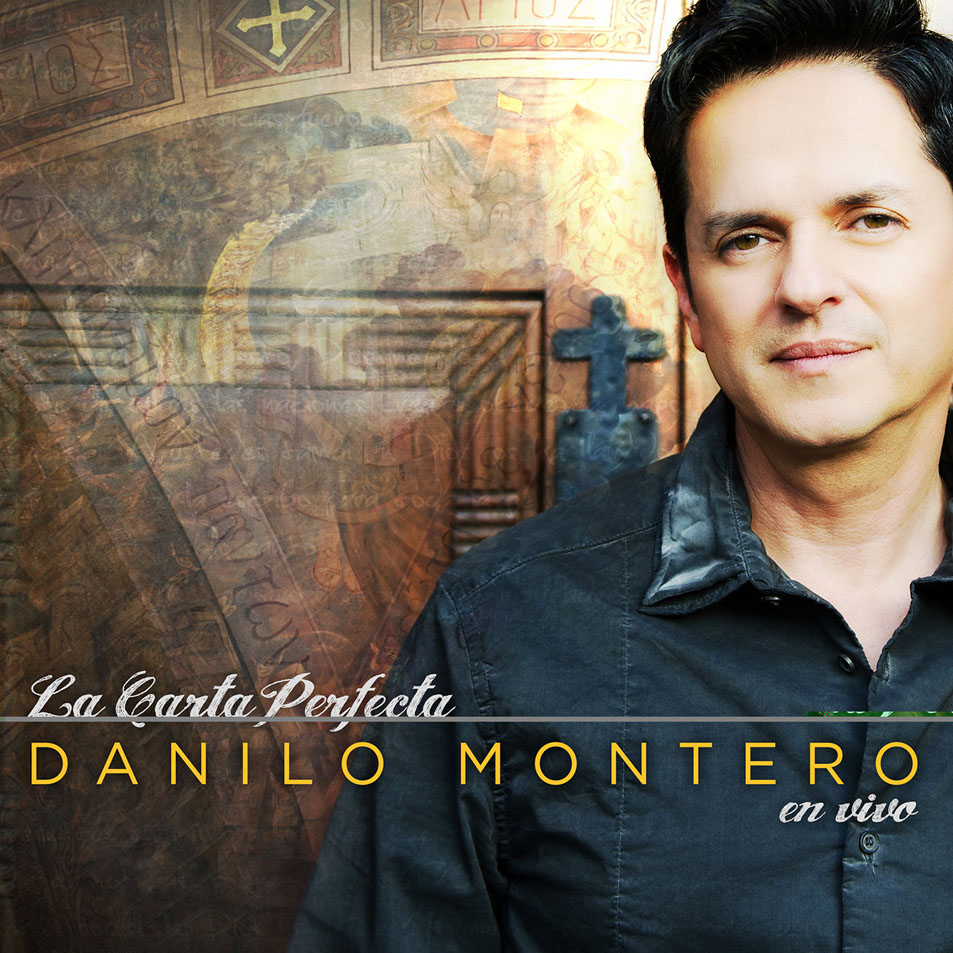 Cartula Frontal de Danilo Montero - La Carta Perfecta