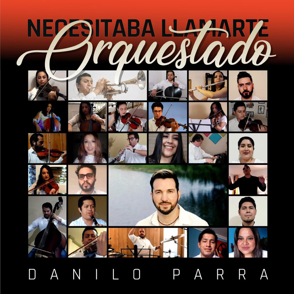 Cartula Frontal de Danilo Parra - Necesitaba Llamarte Orquestado (Cd Single)