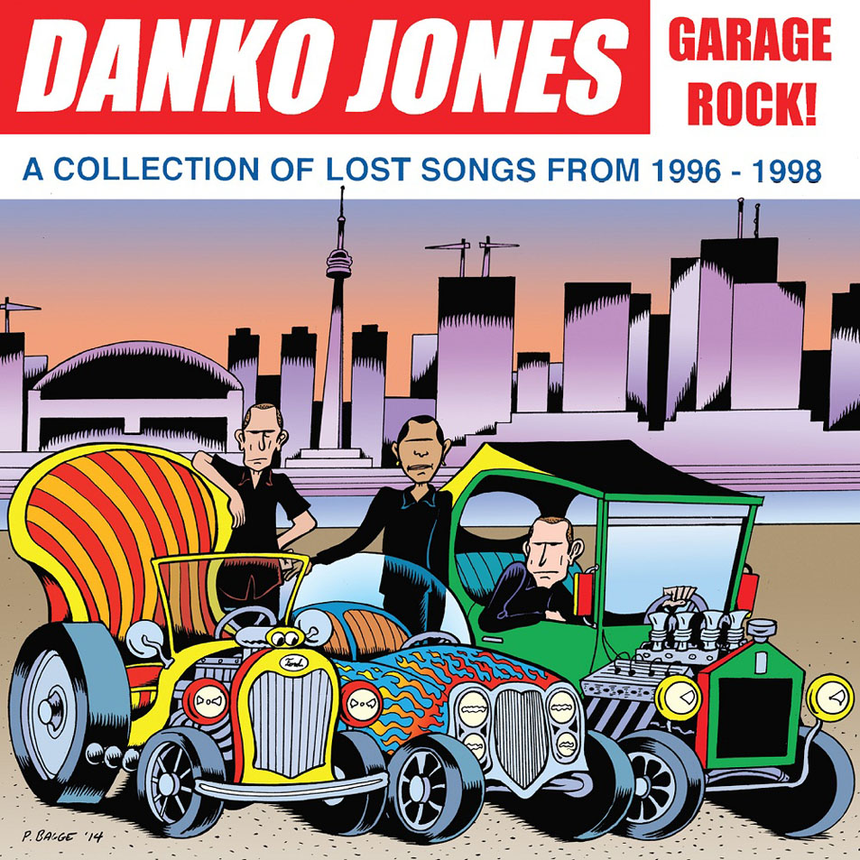 Cartula Frontal de Danko Jones - Garage Rock! (A Collection Of Lost Songs From 1996 - 1998)